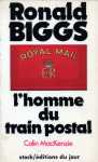 Ronald Biggs, l'homme du train postal