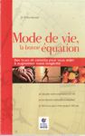 Mode de vie, la bonne quation