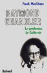 Raymond Chandler - Le gentleman de Californie