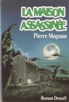 La maison assassine