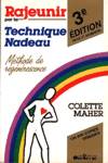 Rajeunir par la Technique Nadeau - 3e dition revue et augmente