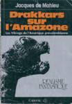 Drakkars sur l'Amazone
