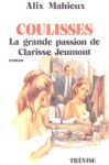 Coulisses - La grande passion de Clarisse Jeumont