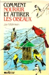 Comment nourrir et attirer les oiseaux