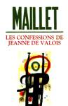 Les confessions de Jeanne de Valois