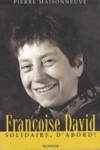 Franois David - Solidaire, d'abord !