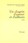 Un chagrin d'amour et d'ailleurs