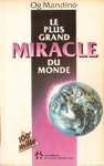 Le plus grand miracle du monde Le plus grand miracle du monde