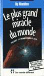 Le plus grand miracle du monde - Le mmorandum de Dieu