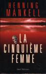 La cinquième femme La cinquième femme