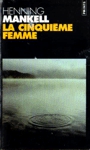 La cinquième femme La cinquième femme