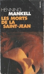 Les morts de la Saint-Jean Les morts de la Saint-Jean