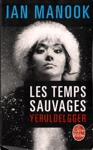 Les temps sauvages