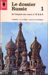 Le dossier Russie - Tome I