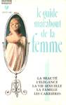 Le guide Marabout de la femme - Tome I