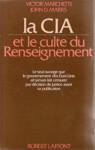 La CIA et le culte du Renseignement