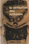 La civilisation des aztques