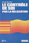 Le contrle de soi par la relaxation