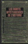 Les morts mystrieuses de l'histoire contemporaine - Tome I