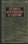 Les morts mystrieuses de l'histoire contemporaine - Tome II