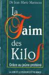 La faim des kilos - Grce au jene protin