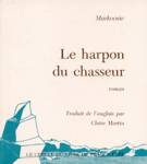 Le harpon du chasseur