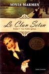 Les Aubes grises - Le Clan Seton - Tome I