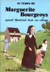 Au temps de Marguerite Bourgeois quand Montral tait un village