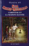 Christine et la maison hante - Les baby-sitters - Mystre 9