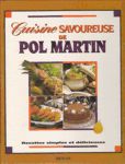 Cuisine savoureuse de Pol Martin