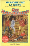 Marjorie fait la grève - Les baby-sitters Marjorie fait la grève - Les baby-sitters
