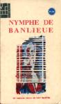 Nymphe de banlieue