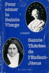 Pour aimer la Sainte Vierge comme Sainte Thrse de l'Enfant-Jsus