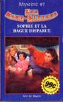 Sophie et la bague disparue - Les baby-sitters - Mystère I Sophie et la bague disparue - Les baby-sitters - Mystère I