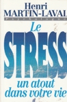 Le stress un atout dans votre vie