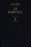 Le procs de l'ensemble de la production capitaliste - Le capital - Tome III