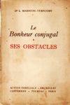 Le Bonheur conjugal - Ses obstacles