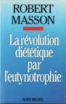 La rvolution dittique par l'eutynotrophie