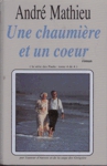 Une chaumière et un coeur - Paula - Tome IV Une chaumière et un coeur - Paula - Tome IV