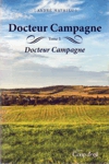 Docteur Campagne - Tome I Docteur Campagne - Tome I