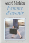 Femme d'avenir - Paula - Tome III