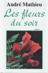 Les fleurs du soir - Docteur Campagne - Tome II