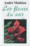 Les fleurs du soir - Docteur Campagne - Tome II Les fleurs du soir - Docteur Campagne - Tome II