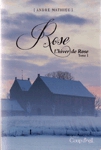 L'hiver de Rose - Rose - Tome I L'hiver de Rose - Rose - Tome I