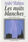 Les nuits blanches - Saga des Grgoire - Tome V