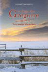 Les nuits blanches - Saga des Grégoire - Tome V Les nuits blanches - Saga des Grégoire - Tome V