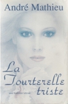 La Tourterelle triste La Tourterelle triste