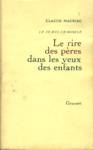 Le rire des pres dans les yeux des enfants - Le temps immobile - Tome VI