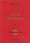 Les trois Dumas - Tome I
