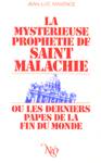 La mystrieuse prophtie de Saint Malachie ou Les derniers papes de la fin du monde